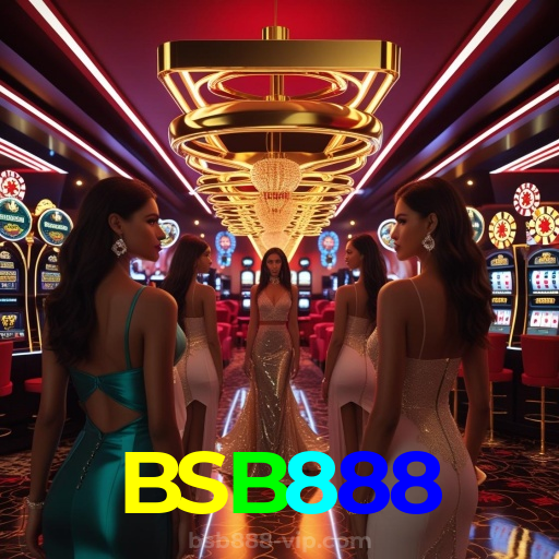 BSB888:Aposte no futebol e ganhe prêmios fantásticos no melhor cassino online!