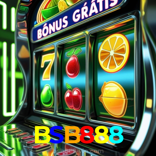 BSB888:Jogue nas melhores slots e conquiste o jackpot dos seus sonhos!